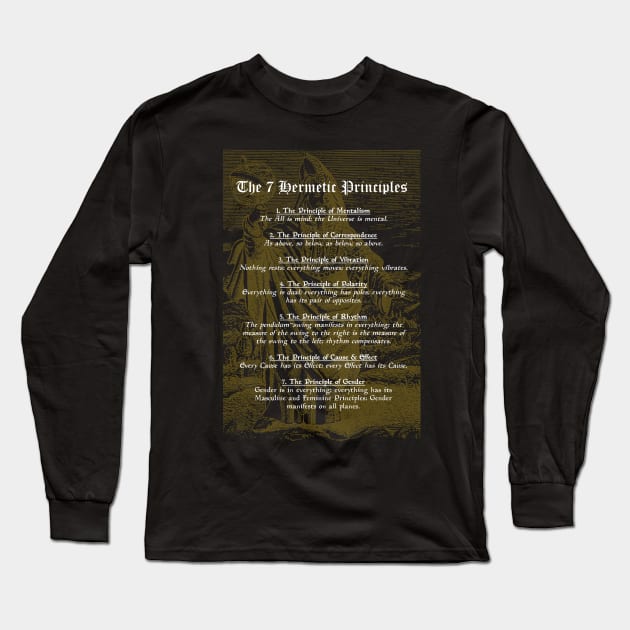 The 7 Hermetic Principles - Greek and Egyptian Philosophy (Hermes Trismegistus) Long Sleeve T-Shirt by Occult Designs